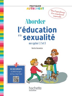 cover image of Pratiquer autrement--Aborder l'éducation à la sexualité aux cycles 1, 2 et 3--ePub FXL--Ed. 2023